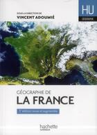 Couverture du livre « Géographie de la France » de Vincent Adoumie aux éditions Hachette Education