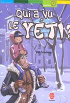 Couverture du livre « Qui a vu le yeti ? » de Gmehling-W aux éditions Le Livre De Poche Jeunesse
