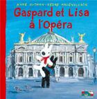 Couverture du livre « Gaspard et Lisa à l'Opéra » de Anne Gutman et Georg Hallensleben aux éditions Hachette Enfants