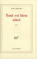 Couverture du livre « Tout est bien ainsi » de Marc Bernard aux éditions Gallimard