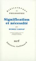 Couverture du livre « Signification et nécessité » de Rudolf Carnap aux éditions Gallimard