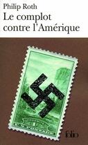 Couverture du livre « Le complot contre l'Amérique » de Philip Roth aux éditions Gallimard