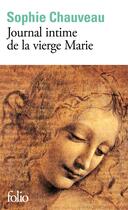 Couverture du livre « Journal intime de la vierge Marie » de Sophie Chauveau aux éditions Folio