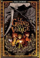 Couverture du livre « Le grand voyage » de Erik L'Homme aux éditions Gallimard-jeunesse
