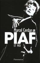 Couverture du livre « Piaf Et Moi » de Marcel Cerdan aux éditions Flammarion