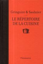 Couverture du livre « Le répertoire de la cuisine » de Theodore Gringoire et Louis Saulnier aux éditions Flammarion