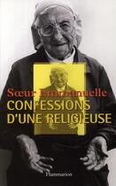 Couverture du livre « Confessions d'une religieuse » de Soeur Emmanuelle aux éditions Flammarion