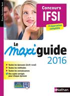 Couverture du livre « Le maxi guide 2016 ; concours IFSI (édition 2015) » de Elisabeth Baumeier aux éditions Nathan
