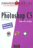 Couverture du livre « Photoshop Cs - Pour Pc Et Mac » de Cartalas aux éditions Dunod