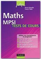 Couverture du livre « Maths ; tests de cours MPSI ; testez-vous et progressez ! » de Herve Gianella et Franck Taieb aux éditions Dunod