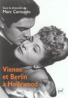 Couverture du livre « Vienne et Berlin à Hollywood » de Marc Cerisuelo aux éditions Puf