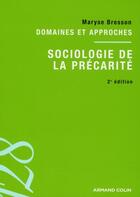 Couverture du livre « Sociologie de la précarité (2e édition) » de Maryse Bresson aux éditions Armand Colin