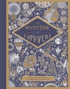 Couverture du livre « Les mystères de l'univers » de Floor Rieder et Jan-Paul Schutten aux éditions Ecole Des Loisirs