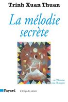 Couverture du livre « La mélodie secrète » de Xuan Thuan Trinh aux éditions Fayard