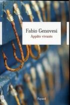 Couverture du livre « Appâts vivants » de Fabio Genovesi aux éditions Fayard
