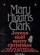 Couverture du livre « Joyeux Noël, Merry Christmas » de Mary Higgins Clark aux éditions Albin Michel