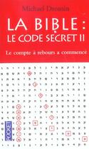 Couverture du livre « La bible le code secret ii » de Michael Drosnin aux éditions Pocket
