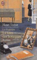 Couverture du livre « Les Eygletière ; la faim des lionceaux » de Henri Troyat aux éditions J'ai Lu