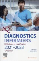 Couverture du livre « Diagnostics infirmiers : définitions et classification (édition 2021/2022) » de  aux éditions Elsevier-masson