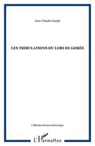 Couverture du livre « Les tribulations du Lobi de Gorée » de Jean-Claude Joseph aux éditions Editions L'harmattan