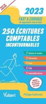 Couverture du livre « Fast & curious : 250 écritures comptables incontournables (édition 2023) » de Philippe Guillermic aux éditions Vuibert