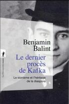 Couverture du livre « Le dernier procès de Kafka » de Benjamin Balint aux éditions La Decouverte