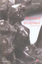 Couverture du livre « Bonnard Sculpteur. Catalogue Raisonne. » de  aux éditions Nicolas Chaudun