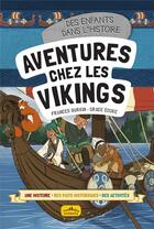 Couverture du livre « Aventures chez les vikings » de Frances Durkin et Grace Cooke aux éditions Ctp Rue Des Enfants