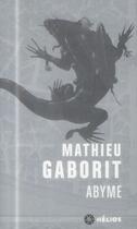 Couverture du livre « Abyme » de Mathieu Gaborit et Ange Rimbaud aux éditions Mnemos