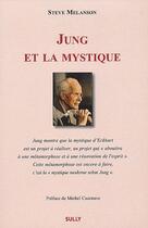 Couverture du livre « Jung et la mystique » de Steve Melanson aux éditions Sully