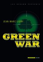 Couverture du livre « Green war » de Jean-Marc Ligny aux éditions Glenat