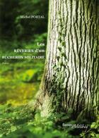 Couverture du livre « Les rêveries d'un bucheron solitaire » de Michel Portal aux éditions Melibee