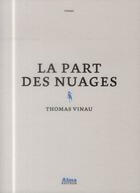 Couverture du livre « La part des nuages » de Thomas Vinau aux éditions Alma Editeur