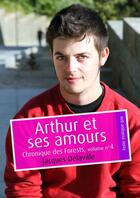 Couverture du livre « Arthur et ses amours (érotique gay) » de Jacques Delaville aux éditions Textes Gais