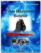 Couverture du livre « Jim Harrison boxeur » de Arthur Conan Doyle aux éditions Thriller Editions