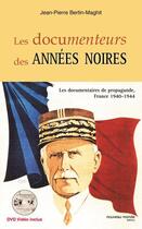 Couverture du livre « Les documenteurs des annees noires » de Bertin-Maghit J-P. aux éditions Nouveau Monde