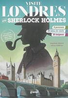 Couverture du livre « Visite Londres avec Sherlock Holmes ; un guide élémentaire, mon cher Watson ! » de Stephanie Bouvet et Olivier Pelletier aux éditions Graine2