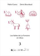 Couverture du livre « Le loup et l'agneau : Rébus littéraire » de Denis Bourdaud et Pablo Cueco aux éditions Qupe