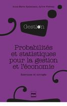 Couverture du livre « Probabilités et statistiques pour la gestion et l'économie » de Anne-Marie Spalanzani et Sylvie Frereau aux éditions Pu De Grenoble