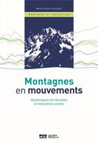 Couverture du livre « Montagnes en mouvements ; dynamiques territoriales et innovation sociale » de Marie-Christine Fourny aux éditions Pu De Grenoble