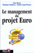 Couverture du livre « Le Management Du Projet Euro » de Raynal aux éditions Organisation