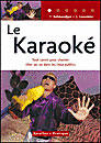 Couverture du livre « Le karaoke. tout savoir pour chanter chez soi ou dans les lieux publics » de Salmandjee Y. aux éditions Organisation