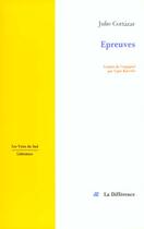 Couverture du livre « Epreuves » de Julio Cortazar aux éditions La Difference