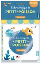 Couverture du livre « Le livre magique de petit-poisson » de Tiago Americo aux éditions Philippe Auzou