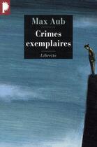 Couverture du livre « Crimes exemplaires » de Max Aub aux éditions Libretto
