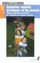 Couverture du livre « ENQUETES AUPRES D ENFANTS ET D ADOLESCENTS. OBJETS METHODES TERRAINS » de Pur aux éditions Pu De Rennes