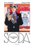 Couverture du livre « Soda Tome 3 : tu ne buteras point » de Philippe Tome et Bruno Gazzotti et Luc Warnant aux éditions Dupuis