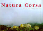 Couverture du livre « Natura corsa » de Gabriel-Xavier Culioli et Antoine Perigot aux éditions Renaissance Du Livre