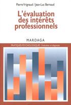 Couverture du livre « Evaluation des interets professionnels » de Vrignaud/Bernaud aux éditions Mardaga