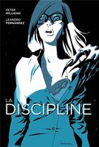 Couverture du livre « The discipline » de Peter Milligan et Leandro Fernandez aux éditions Panini
